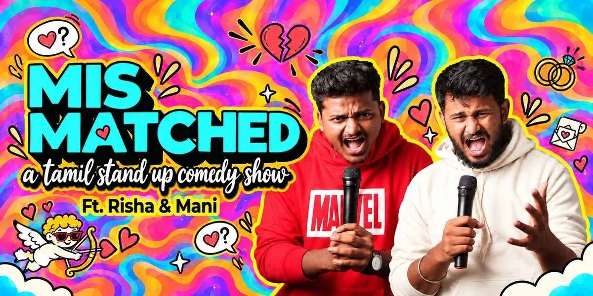 Mismatched: A Tamil Standup Comedy Show