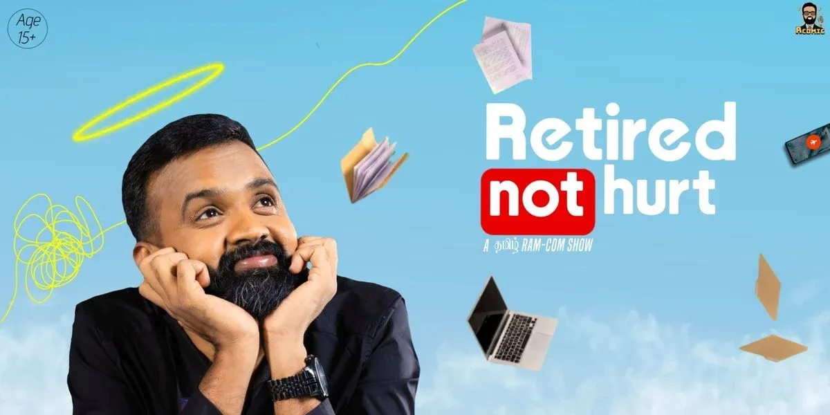 Retired NOT Hurt - A Tamil Stand Up Show