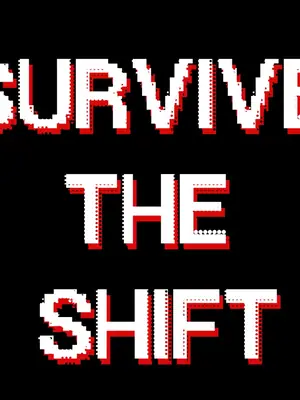 Survive the Shift - Halloween Game Jam poster